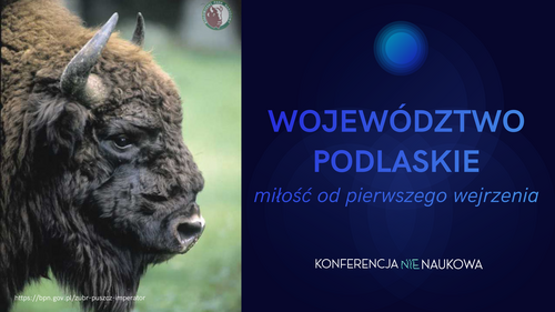 Województwo Podlaskie - miejsce, do którego się wraca!